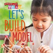 Let s Build a Model!