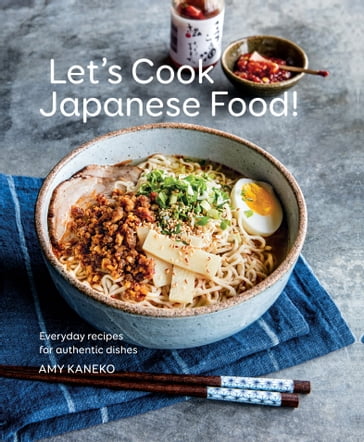 Let's Cook Japanese Food! - Amy Kaneko