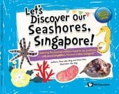 Let s Discover Our Seashores, Singapore!