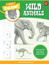 Let s Draw Wild Animals
