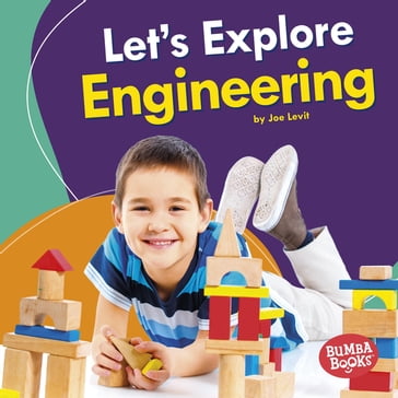 Let's Explore Engineering - Joe Levit