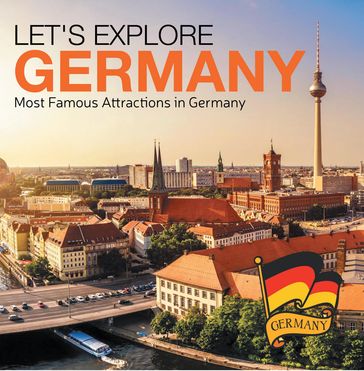 Let's Explore Germany (Most Famous Attractions in Germany) - Baby Professor