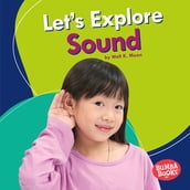 Let s Explore Sound