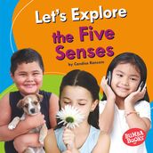 Let s Explore the Five Senses