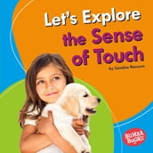 Let s Explore the Sense of Touch