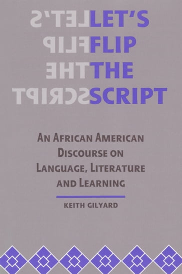 Let's Flip the Script - Keith Gilyard