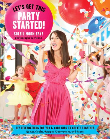 Let's Get This Party Started - Meeno Peluce - Soleil Moon Frye