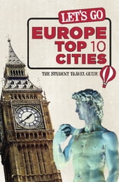 Let s Go Europe Top 10 Cities
