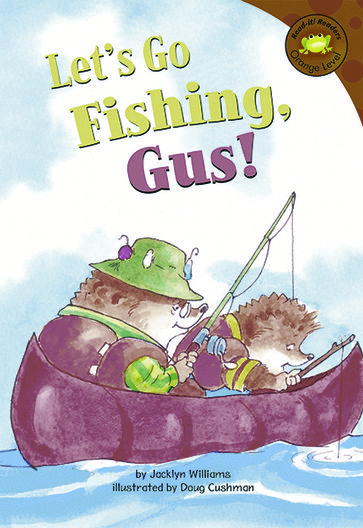 Let's Go Fishing, Gus! - Jacklyn Williams