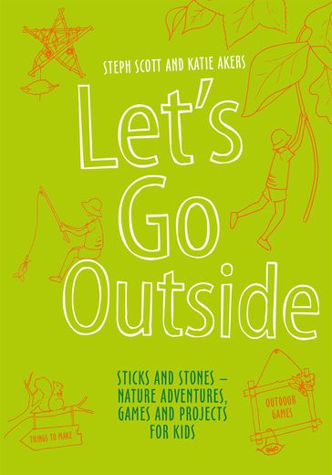 Let's Go Outside - Steph Scott - Katie Akers