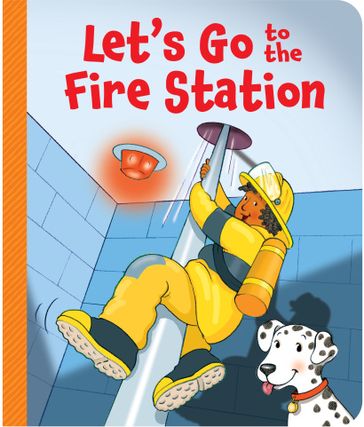 Let's Go to the Fire Station - Lisa Harkrader