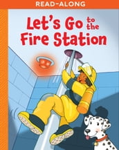 Let s Go to the Fire Station