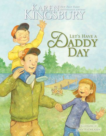 Let's Have a Daddy Day - Karen Kingsbury