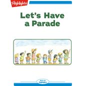 Let s Have a Parade
