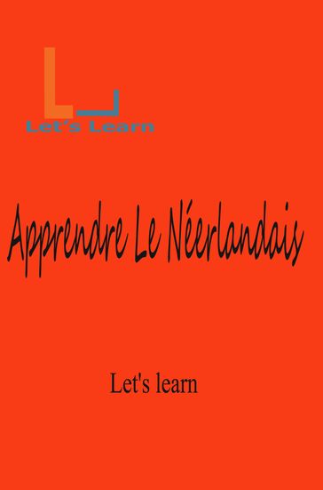 Let's Learn - Apprendre Le Néerlandais - LET