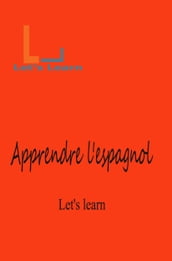 Let s Learn - Apprendre l espagnol