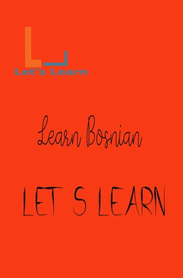 Let's Learn Learn Bosnian - LET