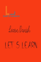 Let s Learn- Learn Danish