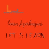 Let s Learn- learn Azerbaijani
