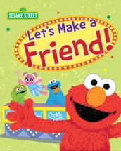 Let s Make A Friend!