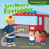 Let s Meet a Firefighter