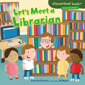 Let's Meet a Librarian - Gina Bellisario - Ed Myer