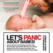 Let s Panic About Babies!