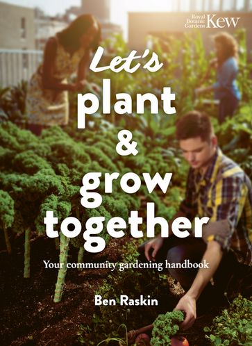 Let's Plant & Grow Together - Ben Raskin