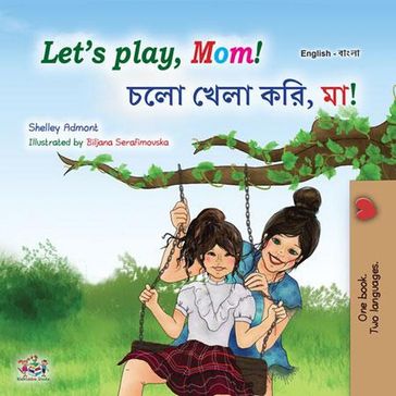 Let's Play, Mom!   , ! - Shelley Admont - KidKiddos Books