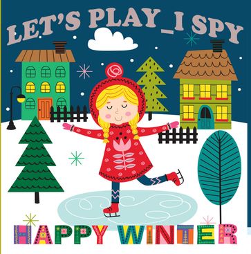 Let's Play_ I Spy Happy Winter - Little Sol Publisher