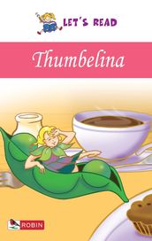 Let s Read: Thumbelina