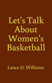 Let s Talk About Women s Basketball