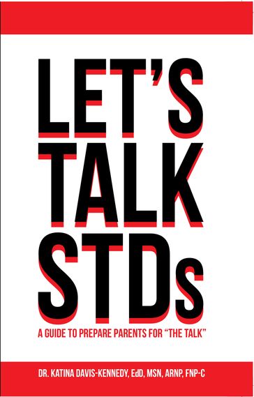 Let's Talk STDs - Dr. Katina Davis-Kennedy