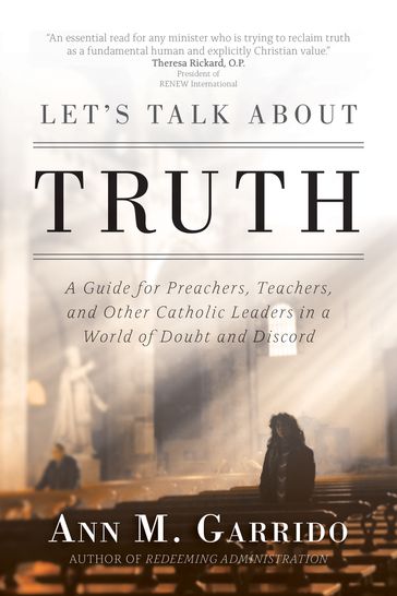 Let's Talk about Truth - Ann M. Garrido