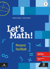 Let s math! Percorsi facilitati. Per la Scuola media. Con e-book. Con espansione online. Vol. 3