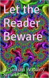 Let the Reader Beware