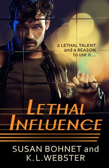Lethal Influence - K L Webster - Susan Bohnet