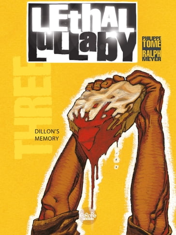 Lethal Lullaby - Volume 3 - Dillon's Memory - Philippe Tome - Ralph Meyer