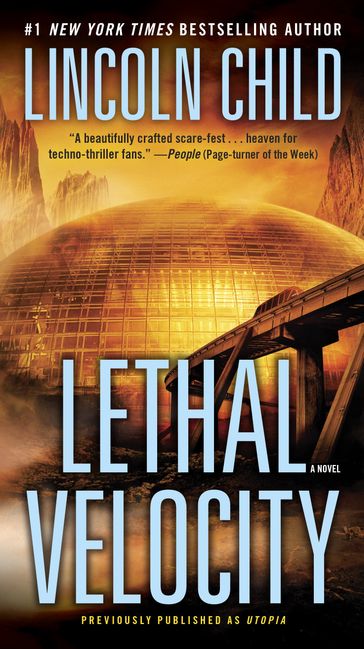 Lethal Velocity (Previously published as Utopia) - Lincoln Child