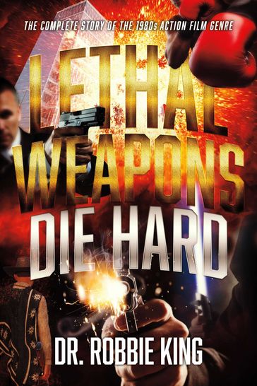 Lethal Weapons Die Hard - Dr. Robbie King