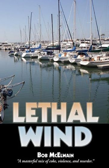 Lethal Wind - Bob McElwain