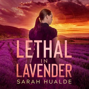 Lethal in Lavender - sarah hualde
