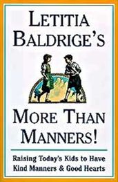 Letitia Baldrige s More Than Manners