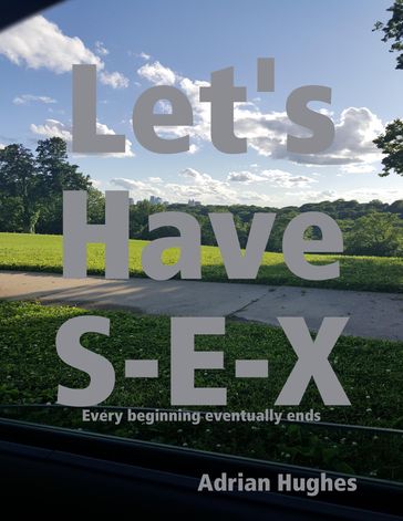 Lets Have Sex - Adrian Hughes