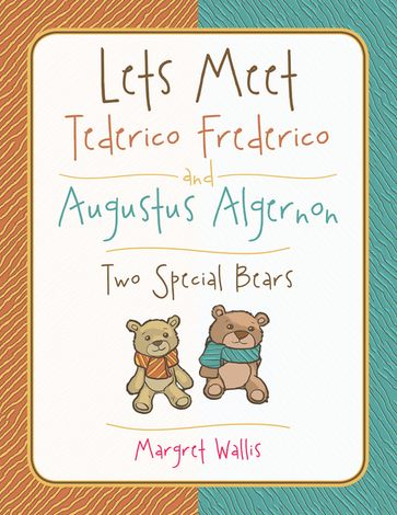 Lets Meet Tederico Frederico and Augustus Algernon - Margret Wallis