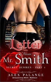 Letter From Mr. Smith: Part 4 - Secret Desires