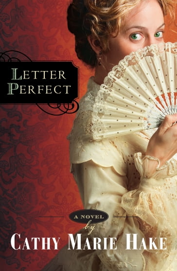 Letter Perfect ( Book #1) - Cathy Marie Hake