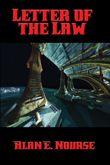 Letter of the Law - Alan E. Nourse