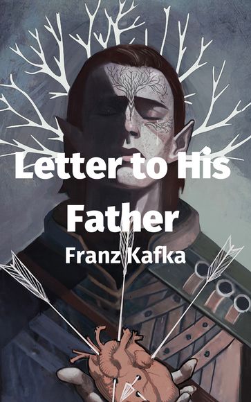 Letter to His Father - Franz Kafka