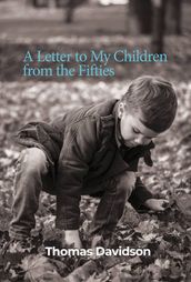 A Letter to My Children from the Fifties